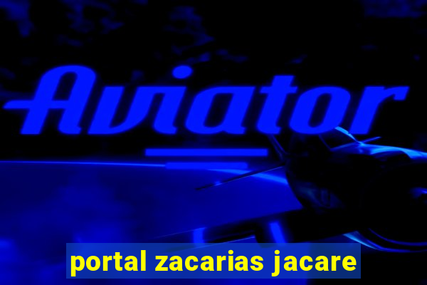 portal zacarias jacare